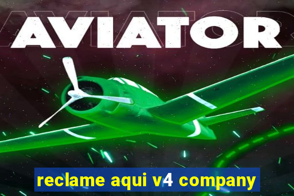 reclame aqui v4 company